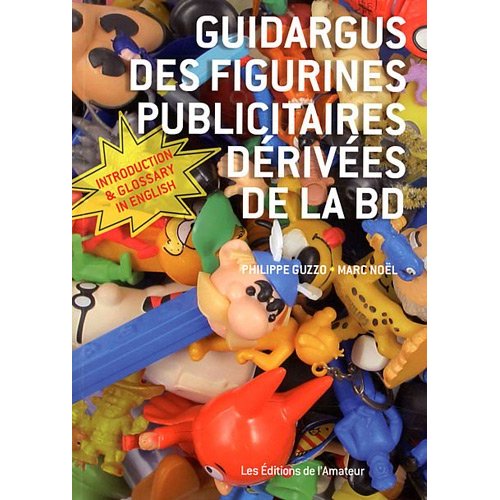 PEZ - Books - Guidargus des figurines publicitaires dérivées...