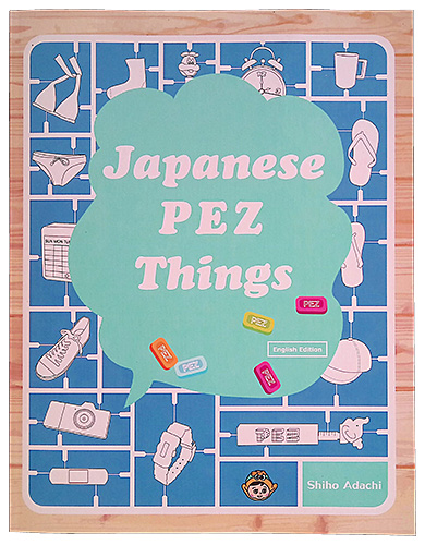 PEZ - Books - Japanese PEZ Things - English edition
