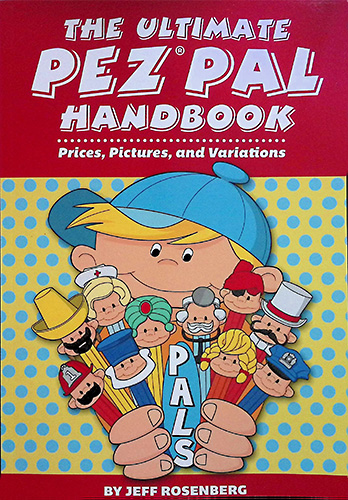 PEZ - Books - The Ultimate PEZ PAL Handbook - Vol. 1